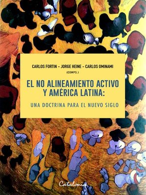 cover image of El no alineamiento activo y América Latina